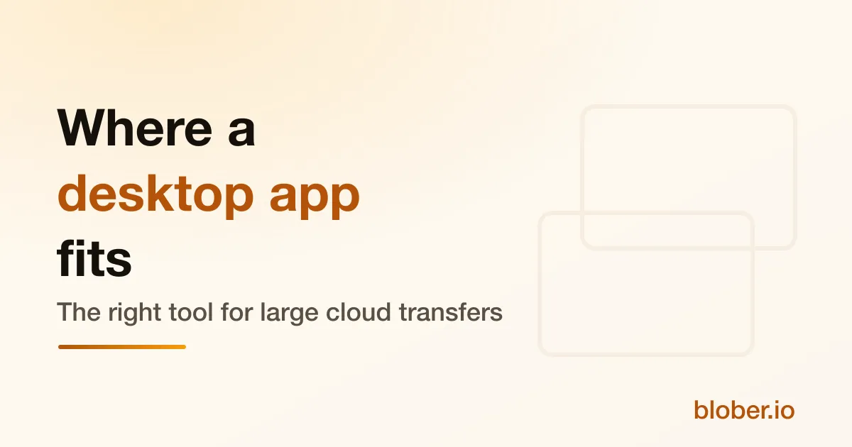Where a desktop app fits for large cloud transfers, versus a provider's own migration