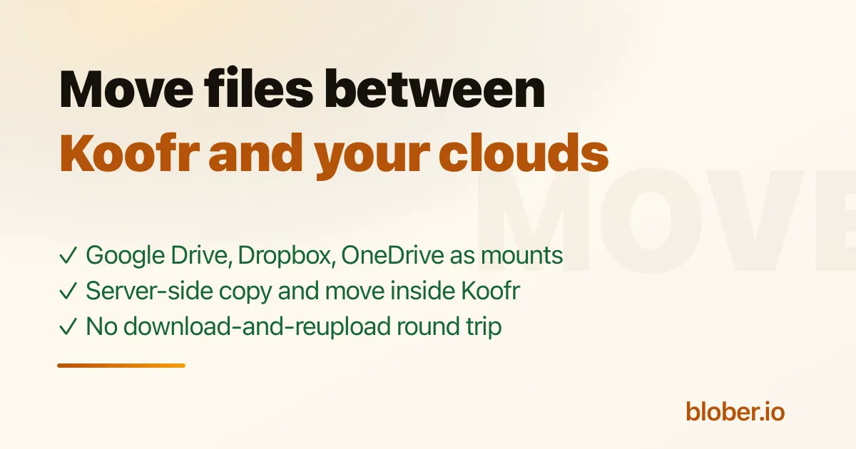 Move files between Koofr and Google Drive, Dropbox or OneDrive