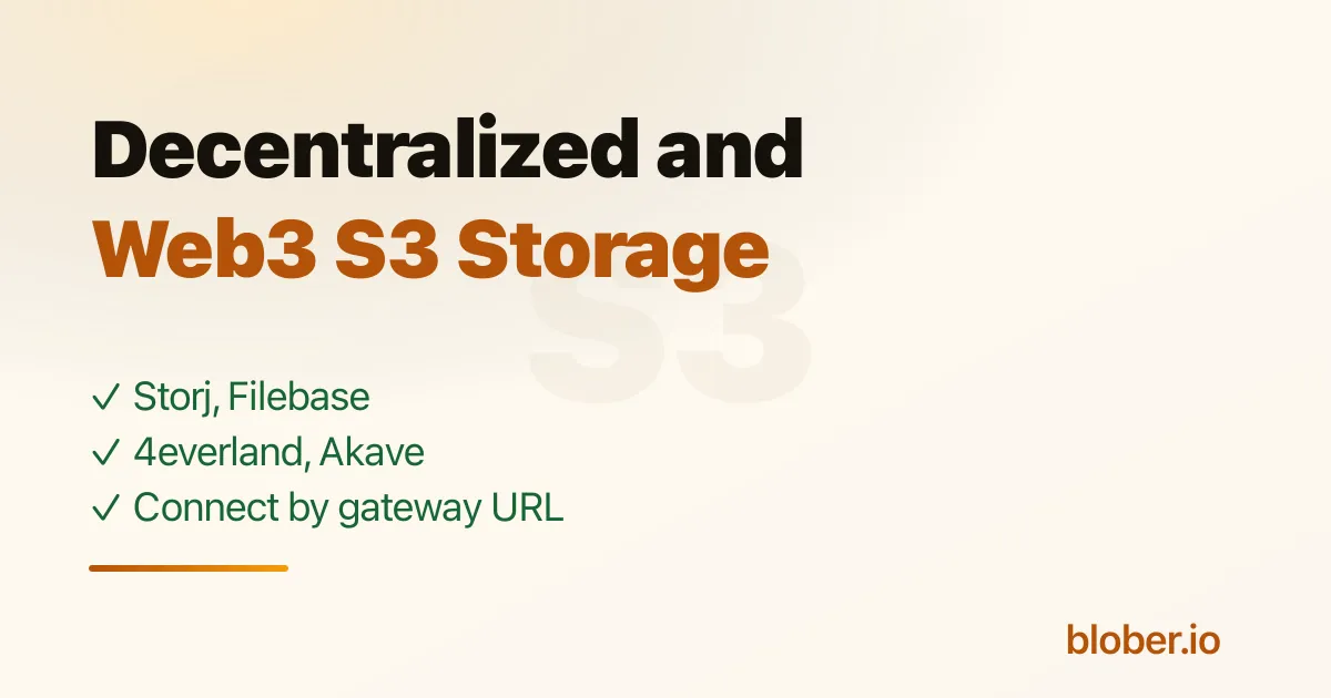 Decentralized and Web3 S3-compatible storage backed by node networks
