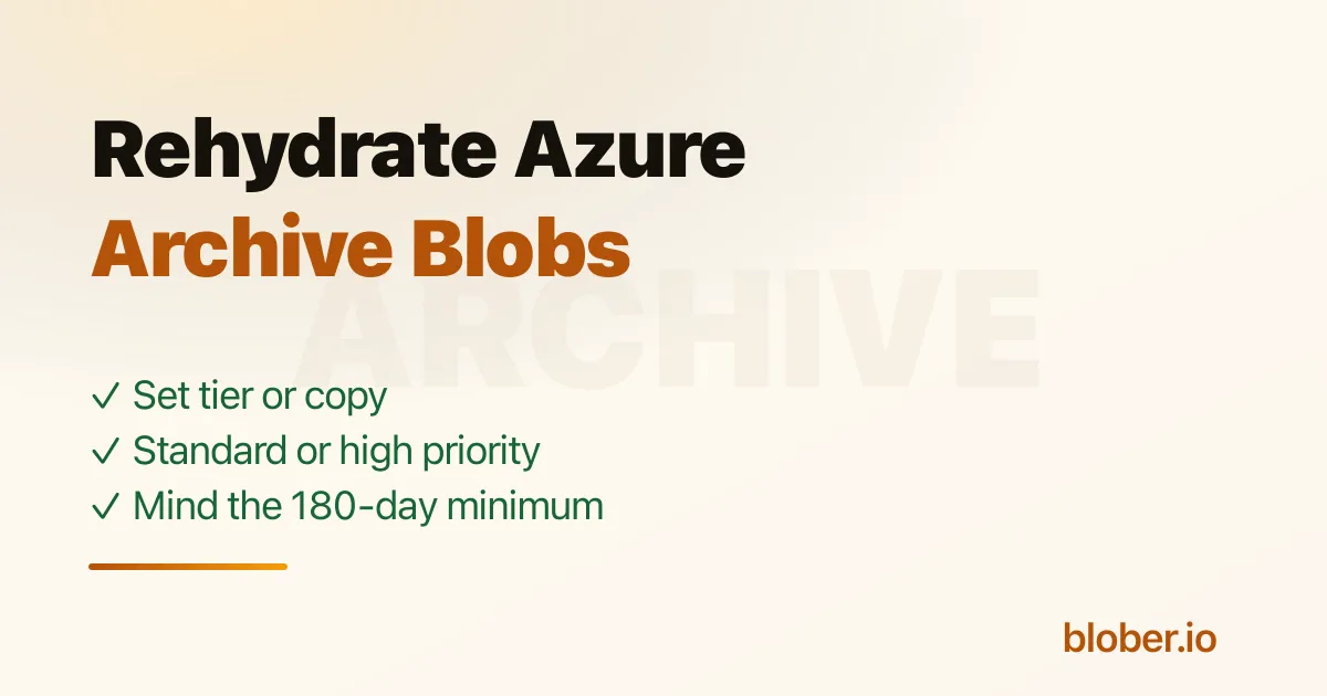 Rehydrate Azure Archive blobs to Hot, Cool, or Cold